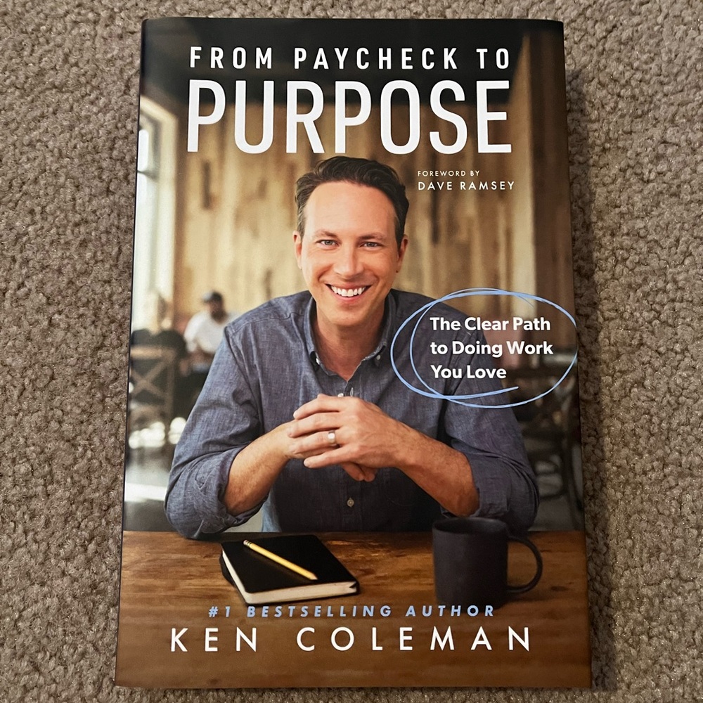 From Paycheck to Purpose Book by Ken Coleman